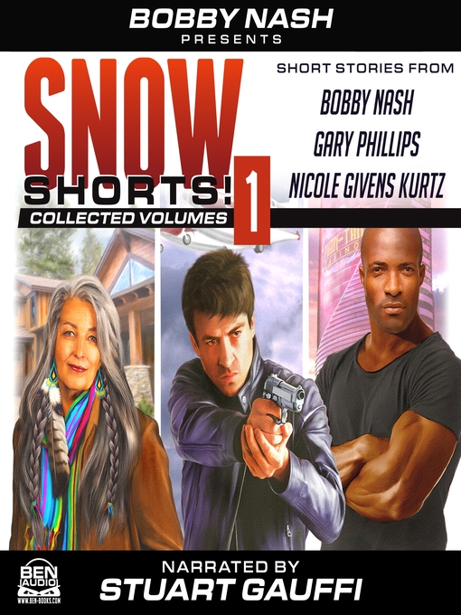 Title details for Snow Shorts, Volume 1 by Bobby Nash - Wait list